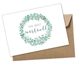 POSTKARTE DU BIST WERTVOLL - KRANZ EUCALYPTUS