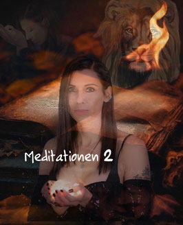Meditation 2 - enthält folgende Meditationen