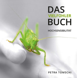 DAS VIELFÜHLER BUCH . HOCHSENSIBILITÄT