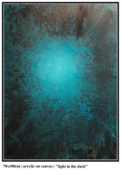 "Licht im Dunkeln" | 70x100cm | Acryl/Leinwand auf Holzrahmen gespannt