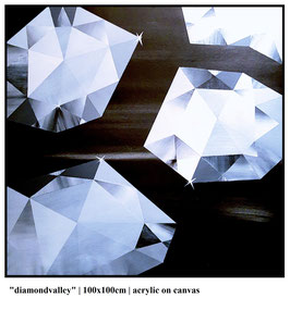 "Tal der Diamanten" | 100x100cm | Acryl/Leinwand auf Holzrahmen gespannt