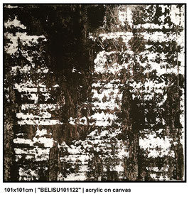 "BELISU101122" | 101x101cm | Acryl/Leinwand auf Holzrahmen gespannt