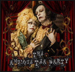 「夜める廃園」The Antique Tea Party