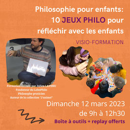 Visio-formation: "Philosophie pour enfants: 10 jeux philo pour réfléchir avec les enfants" du dimanche 12 mars 2023 - OFFRE SPECIALE