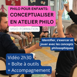 Pack visio-formation: "Conceptualiser en atelier philo"