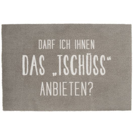Fußmatte "das Tschüß anbieten" 75x50cm