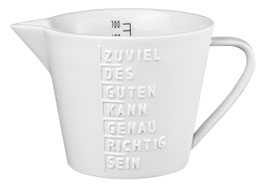 Messbecher groß 700ml "zuviel des Guten..."