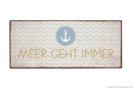 Schild "Meer geht immer"