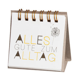 Kleine Botschaften "Alles Gute zum Alltag"