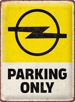 "Opel Parking Only" Blechschild