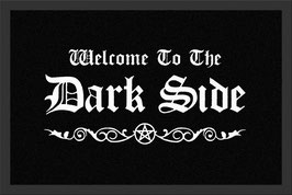 "Welcome to the Dark Side" Sprüche Teppich Fussmatte