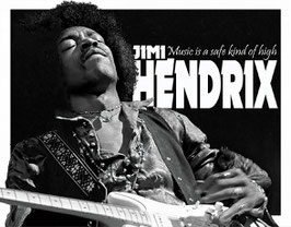 "Jimi Hendrix Music is a safe kind of high" Blechschild