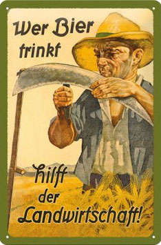 "Wer Bier Trinkt Hilft Der Landwirtschaft" Sprüche Blechschild