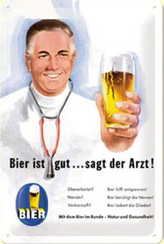 "Bier Ist Gut Sagt Der Arzt" Blechschild