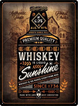 "Whiskey is liquid Sunshine" Blechschild