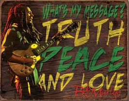 "Truth Peace And Love - Bob Marley" Blechschild