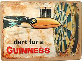 "Dart For A Guinness" Blechschild