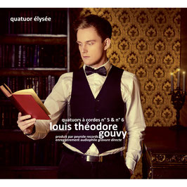 Louis Théodore Gouvy - Quatuors n° 5 & 6 - Quatuor Elysée (CD)