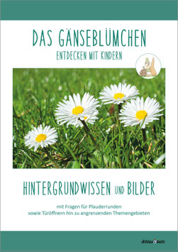 DAS GÄNSEBLÜMCHEN: Hintergrundwissen & Bilder