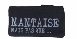 Pochette zippée "Nantaise mais pas que ..."
