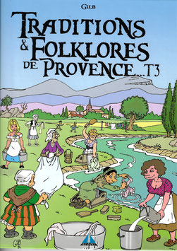 Traditions & Folklores de Provence T3