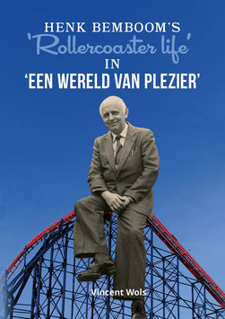 Henk Bemboom's 'Rollercoaster Life' in 'Een Wereld van Plezier'
