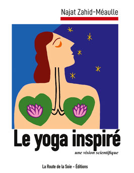 Le Yoga inspiré, une vision scientifique