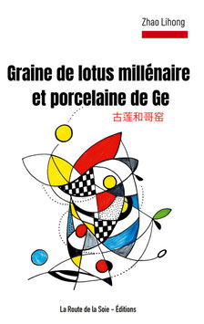 Graine de lotus millénaire et porcelaine de Ge