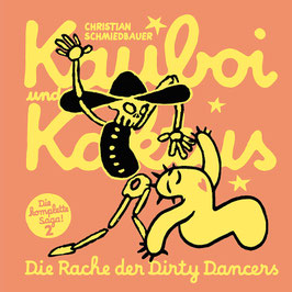 Christian Schmiedbauer: Kauboi und Kaktus, Band 2