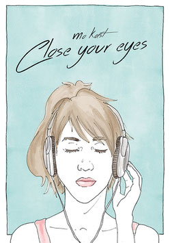 Mo Kast: Close your eyes