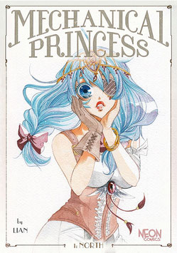 Lian: Mechanical Princess, Band 1