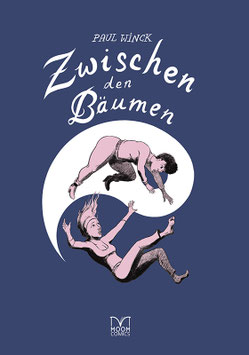 Moom Comics: Paul Winck: Zwischen den Bäumen