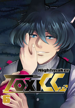 Nightmaker: Toxicc, Band 6