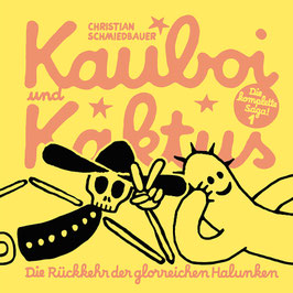 Christian Schmiedbauer: Kauboi und Kaktus, Band 1