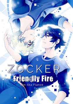 Fiothin: Zocker, Band 5 – Friendly Fire