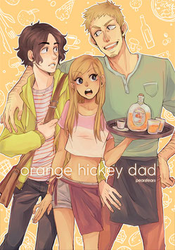 Pearsfears: Orange Hickey Dad