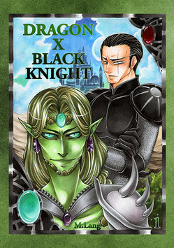 M.Lang: Dragon X Black Knight, Band 1