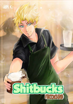 Hion K.: Shitbucks, Band 2