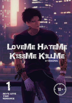 KoolFool: LoveMe HateMe KissMe KillMe, Band 1