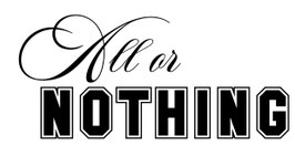All Or Nothing Sticker