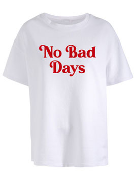 No Bad Days - Tee