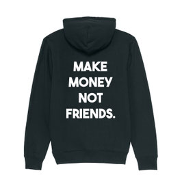 MAKE MONEY NOT FRIENDS - HOODIE BLACK