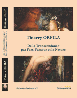 De la Transcendance par l'art, l'amour et la Nature, par Thierry ORFILA