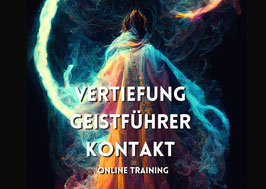 Online Training "Vertiefung Geistführer Kontakt" (Trance Healing)