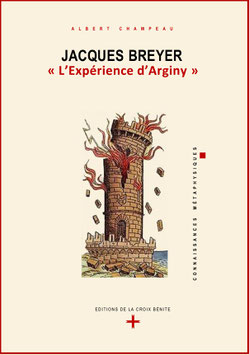 JACQUES BREYER – " L'EXPERIENCE D'ARGINY "