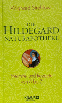 Buch - Hildegard Naturapotheke - Strehlow - Heilmittel und Rezepte von A bis Z