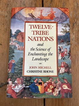 Twelve-Tribe Nations and the Science of Enchanting the Landscape