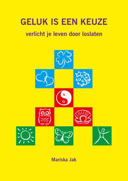 Geluk is een keuze van Mariska van der Werf