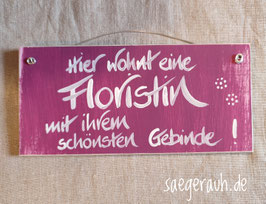 Hier wohnt eine Floristin mit ihrem schönsten Gebinde!