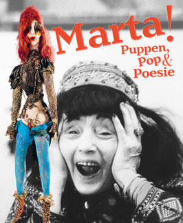 Marta Kuhn-Weber.  Puppen, Pop & Poesie